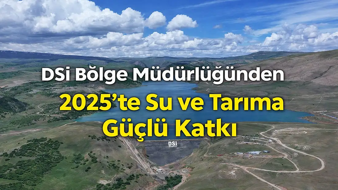 Erzurum'da su yönetimi ve tarımsal sulama için yeni baraj projeleri hayata geçiriliyor