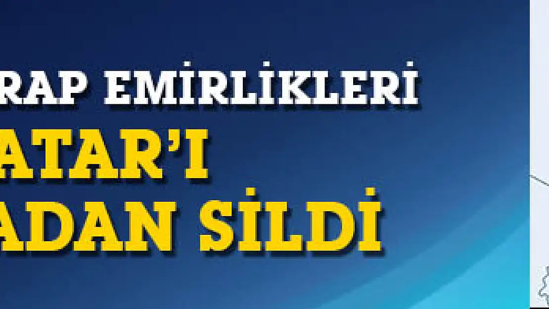 BAE, Satın Aldığı Bir Haritada Katar'ı Sildi