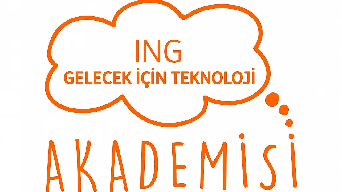 ING Gelecek için Teknoloji Akademisi Ağrı'da düzenleniyor