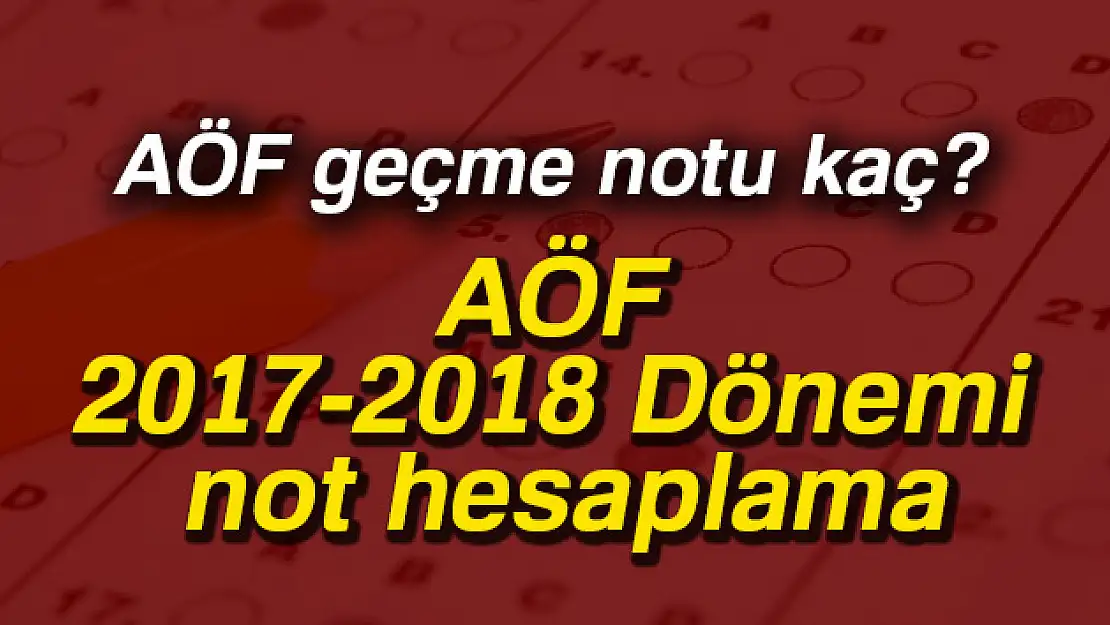 AÖF not hesaplama nasıl yapılır