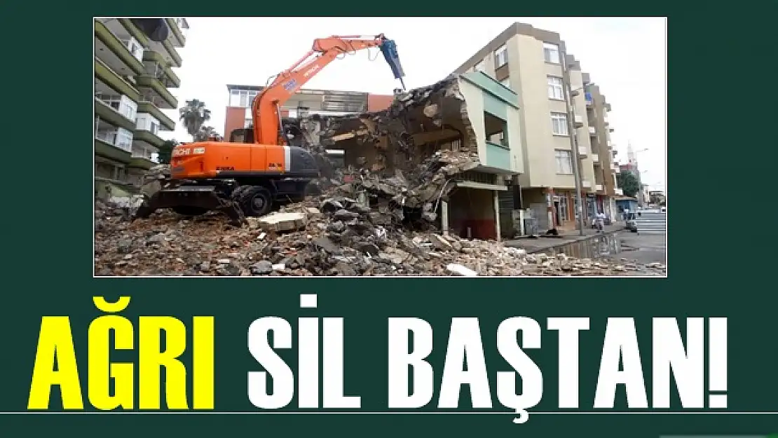 Ağrı Sil Baştan!