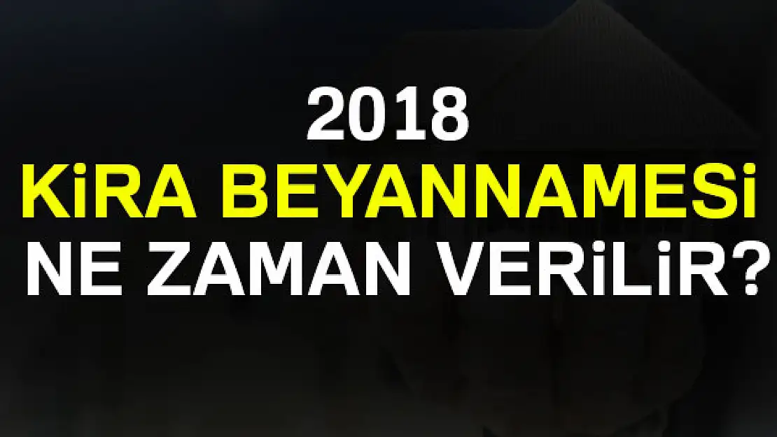 Kira beyannamesinde flaş hamle