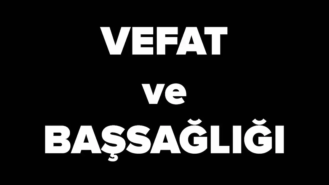 Taziye ve Başsağlığı mesajı
