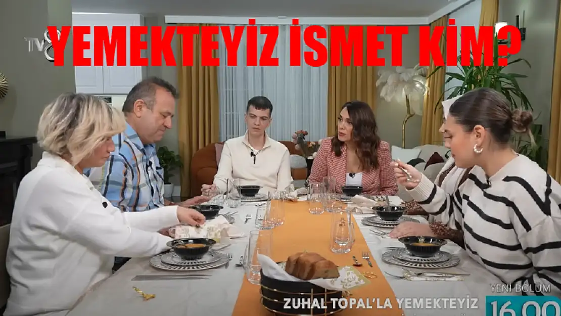 Yemekteyiz İsmet Kim? Zuhal Topal Yemekteyiz İsmet Akmehmet Kaç Yaşında?