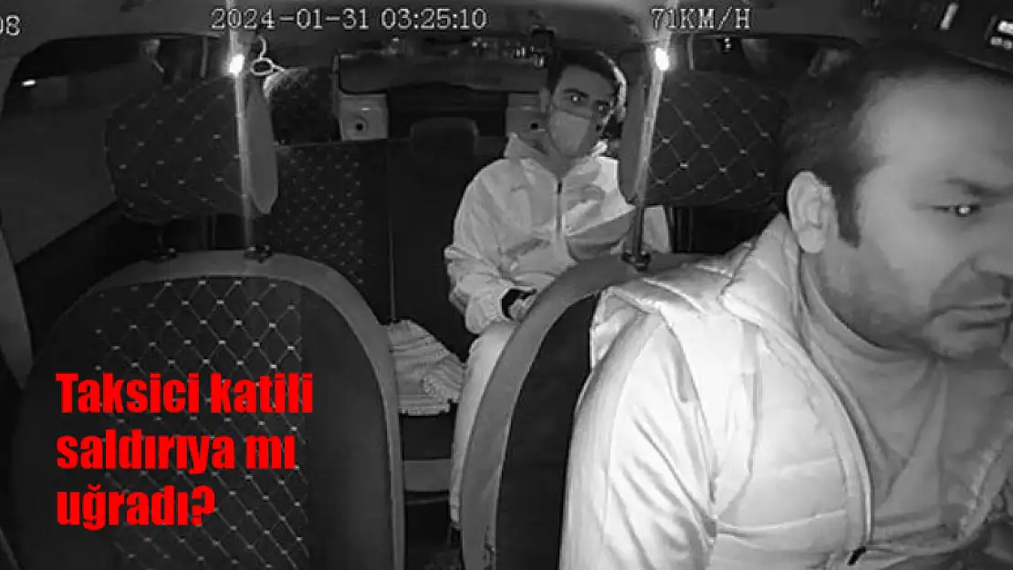 Taksici Oğuz Erge'yi öldüren katil Delil Aysal saldırıya mı uğradı?