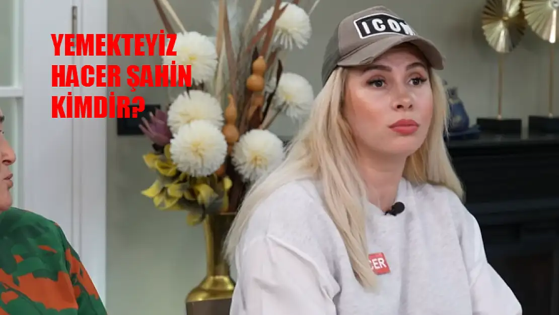 Zuhal Topal Yemekteyiz Hacer Şahin Kim? Yemekteyiz Hacer Şahin Kaç Yaşında,? Yemekteyiz Hacer Şahin Instagram Hesabı