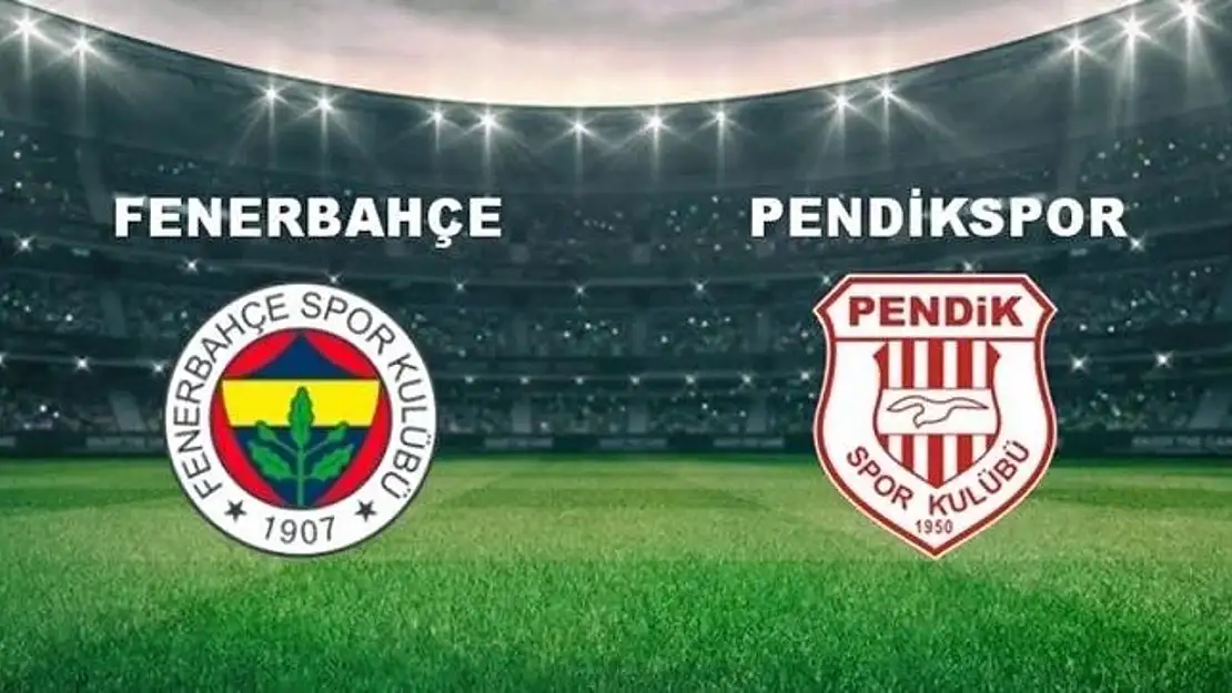 Fenerbahçe - Pendikspor Maçı: Güvenli ve Yasal İzleme Rehberi