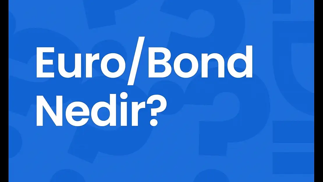 Eurobond Nedir?