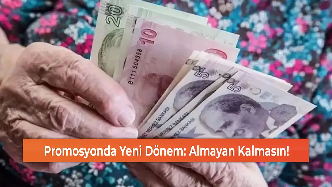 Promosyonda Yeni Dönem: Almayan Kalmasın!