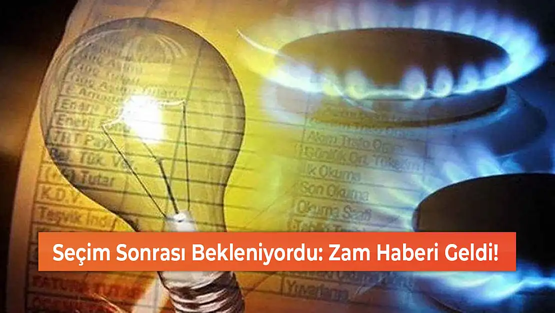 Seçim Sonrası Bekleniyordu: Zam Haberi Geldi!
