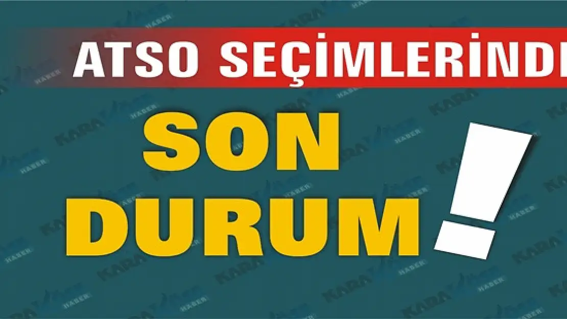 Ağrı ATSO Seçimlerinde Son Durum Ne?