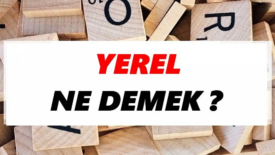 Yerel halk kime denir? Yerel halk ne demek?