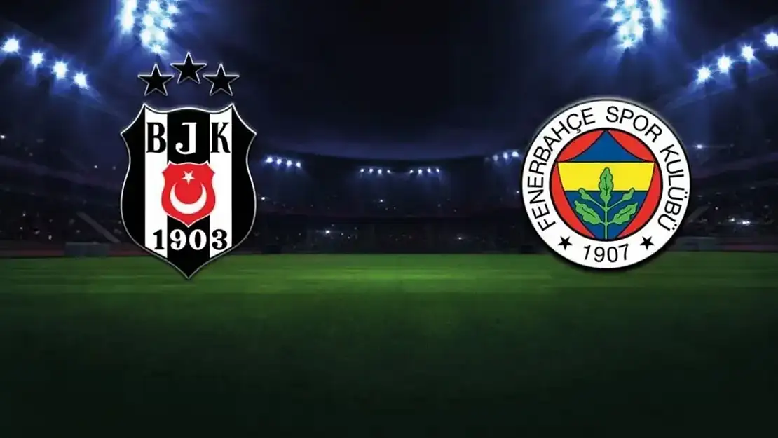 Beşiktaş- Fenerbahçe derbisi ne zaman?