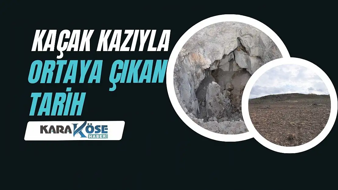 Kaçak Kazıyla Ortaya Çıkan Tarih