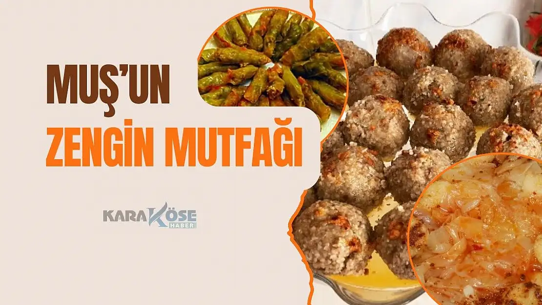 Muş'un Zengin Mutfağı