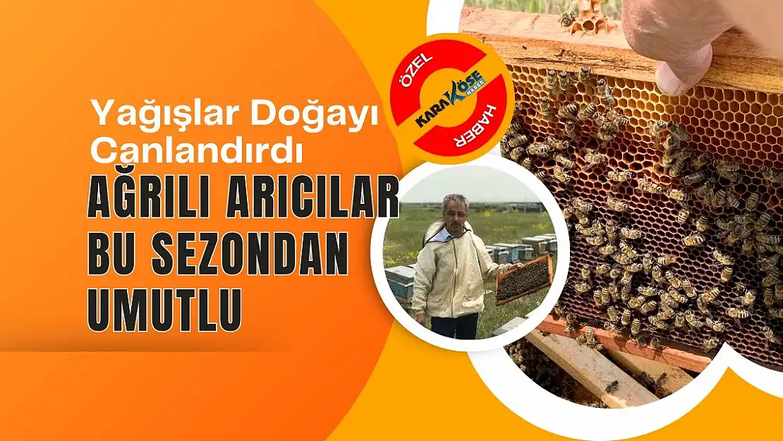 Ağrılı Arıcılar bu sezondan umutlu