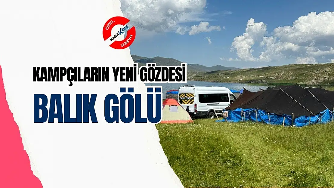 Kampçıların Yeni Gözdesi: Balık Gölü