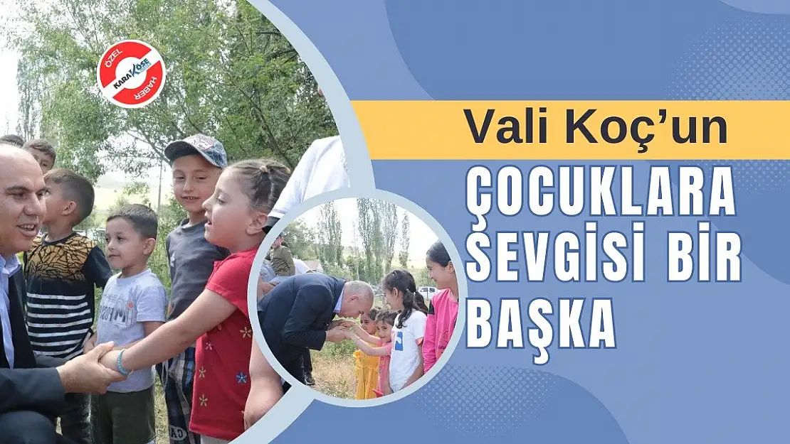 Vali Koç'un çocuklara sevgisi bir başka