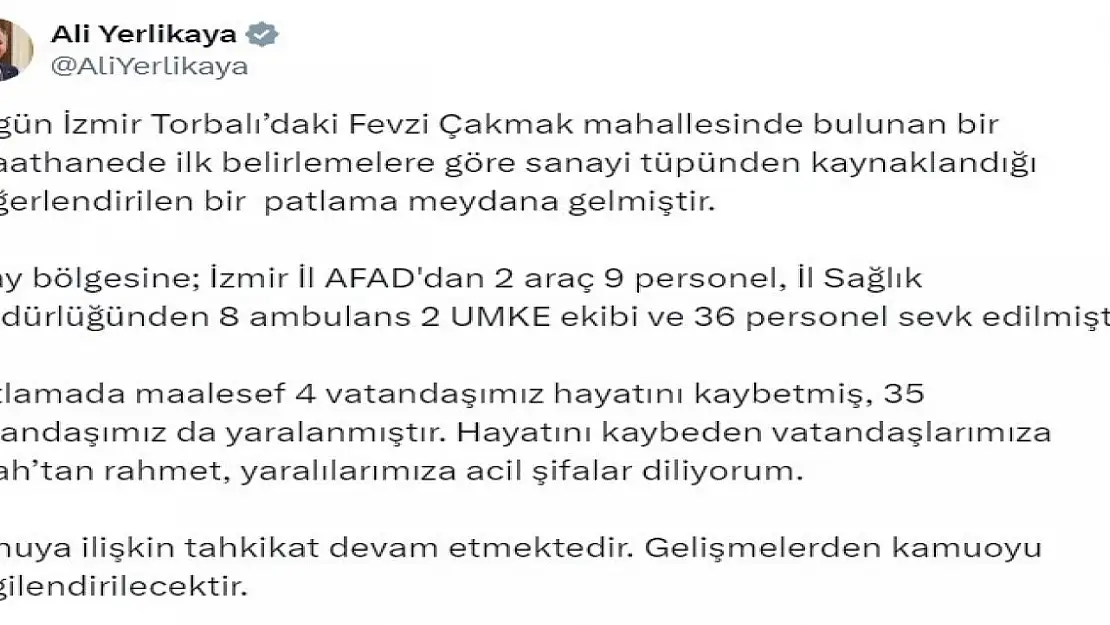 Bakan Yerlikaya: 'Patlamada maalesef 4 vatandaşımız hayatını kaybetti'