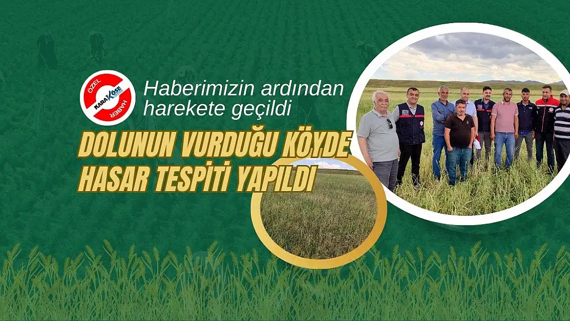 Dolunun vurduğu köyde hasar tespiti yapıldı