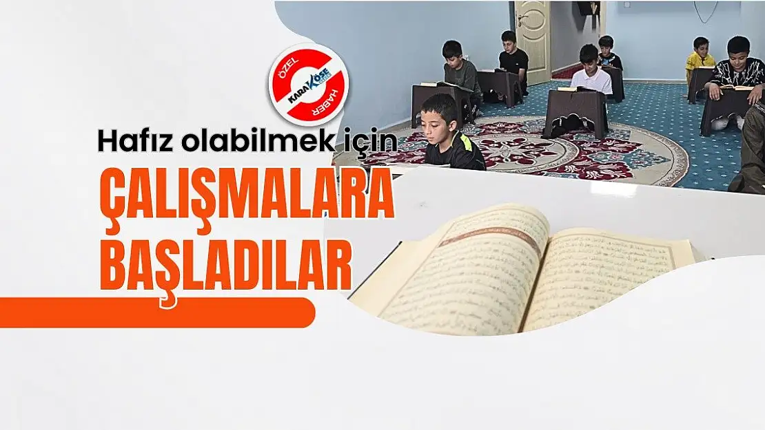 Hafız olabilmek için çalışmalara başladılar