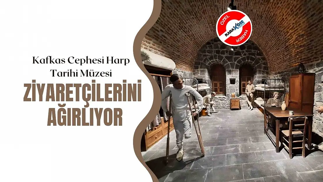 Kafkas Cephesi Harp Tarihi Müzesi Ziyaretçilerini Ağırlıyor