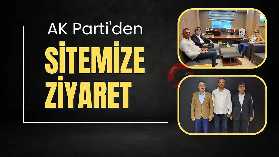 AK Parti'den sitemize ziyaret