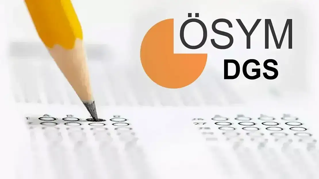 DGS sonuçları ne zaman açıklanacak?