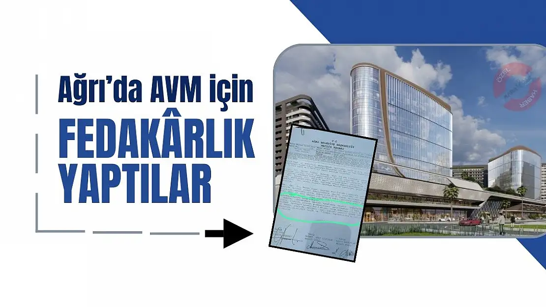 Ağrı'da AVM için fedakârlık yaptılar