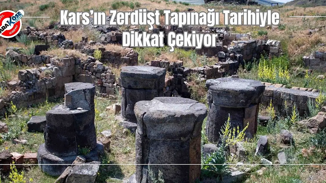 Kars'ın Zerdüşt Tapınağı Tarihiyle Dikkat Çekiyor