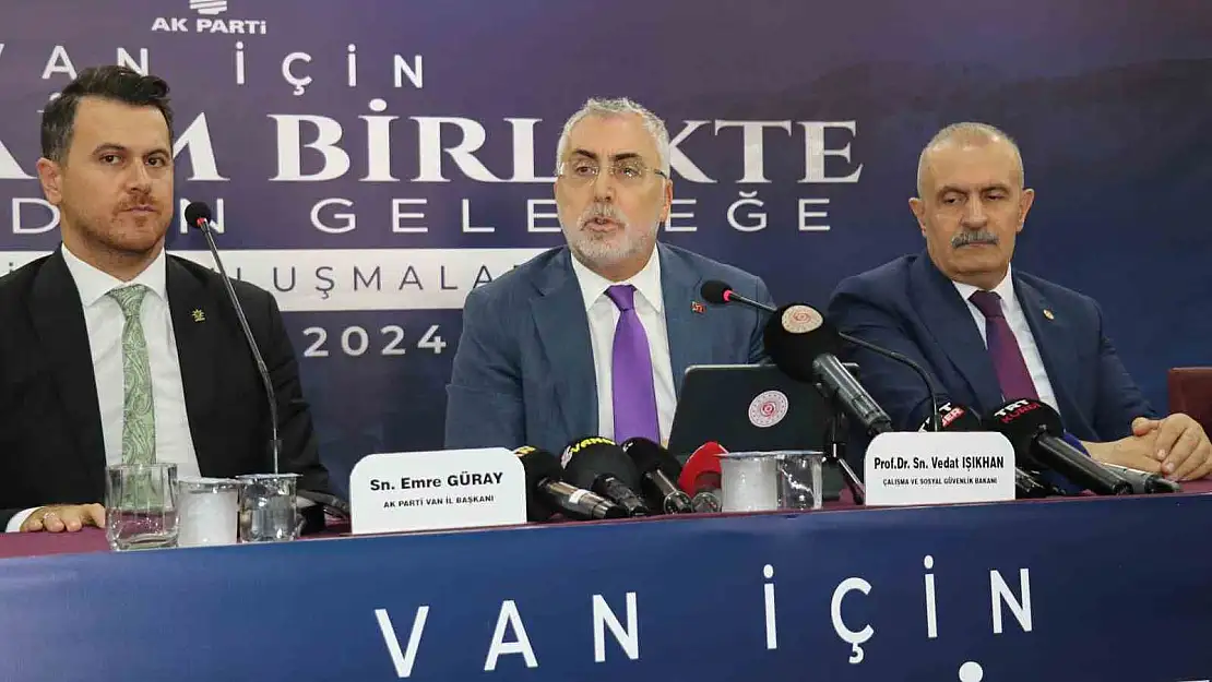 Bakan Işıkhan Van'da: 'İşçi çıkaran belediyelere ciddi para cezaları kestik'