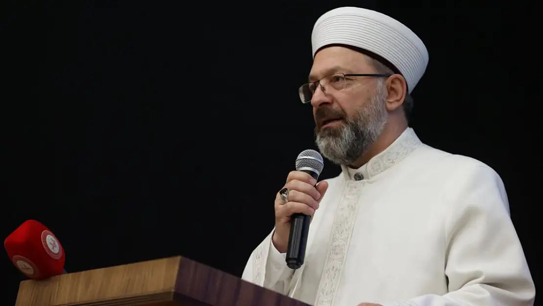 Diyanet İşleri Başkanı Erbaş'tan Kelime-i Şehadet açıklaması