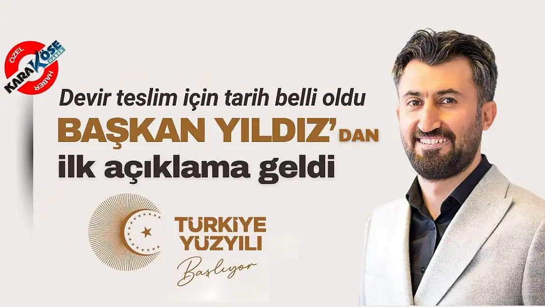 Başkan Yıldız'dan ilk açıklama geldi