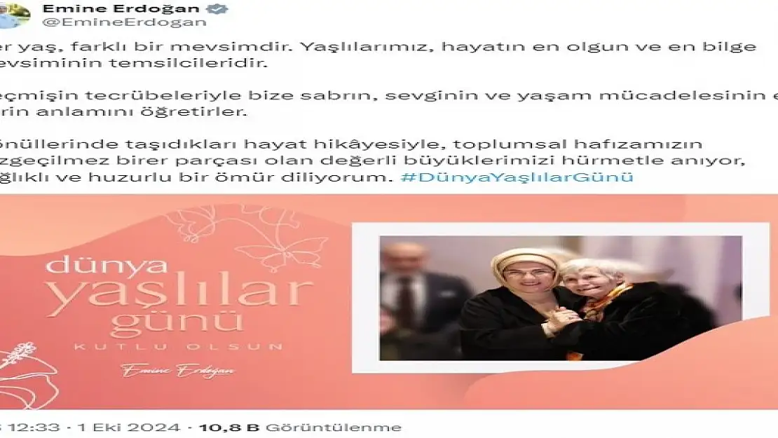 Emine Erdoğan'ın 'Dünya Yaşlılar Günü' Paylaşımı