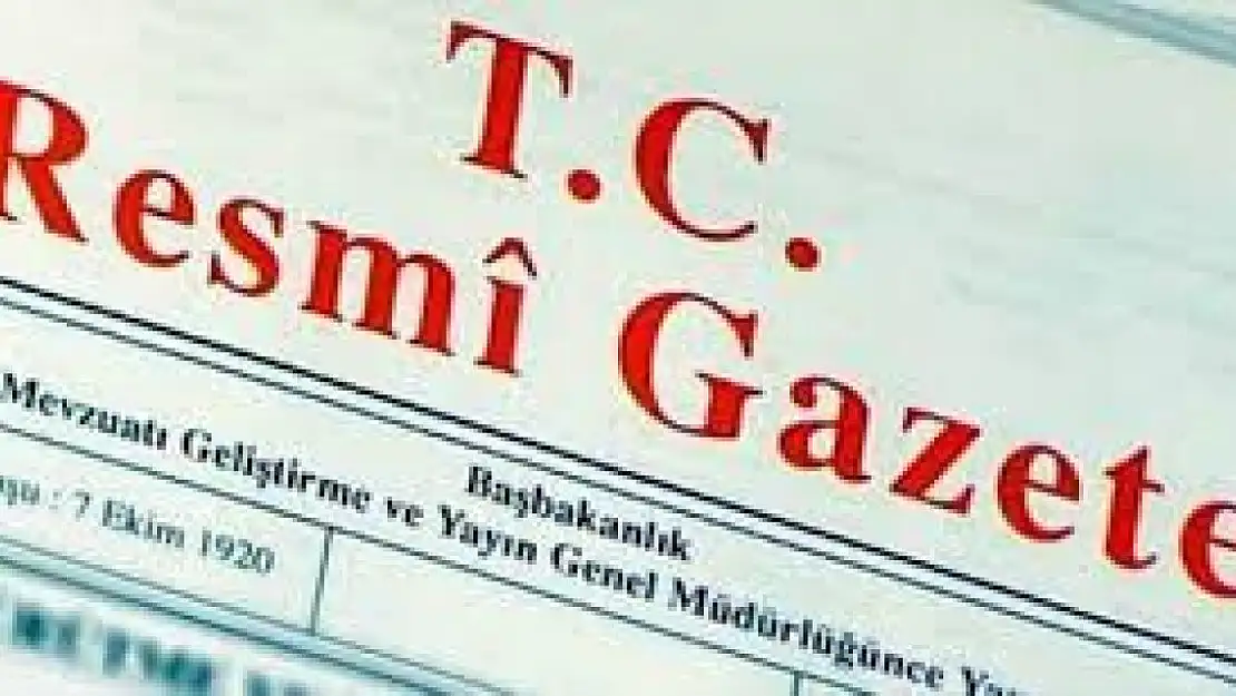 Cumhurbaşkanlığı Tarafından Yapılan Atamalar Resmi Gazete'de Açıklandı