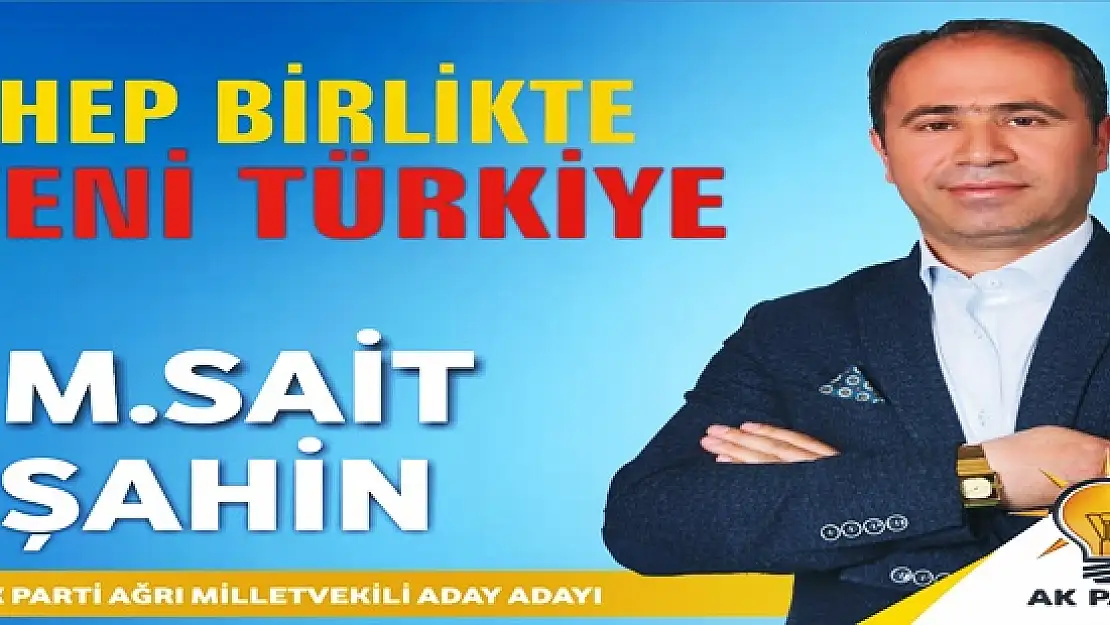 AK Parti Milletvekili Aday Adayı M.Sait Şahin
