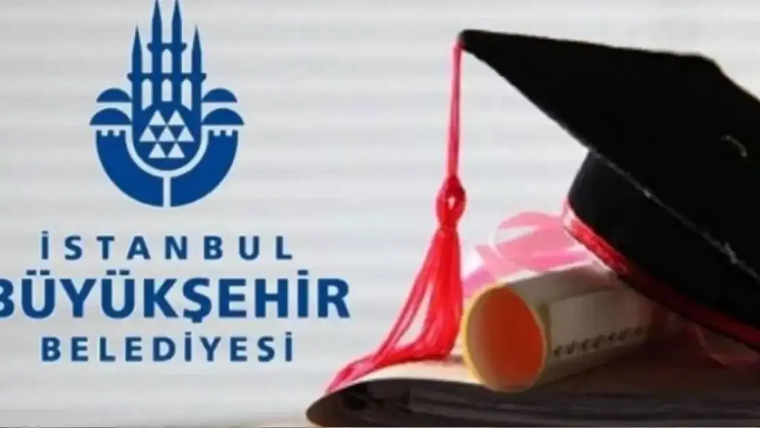 2025 İBB burs ne kadar? İBB burs başvuruları ne zaman?