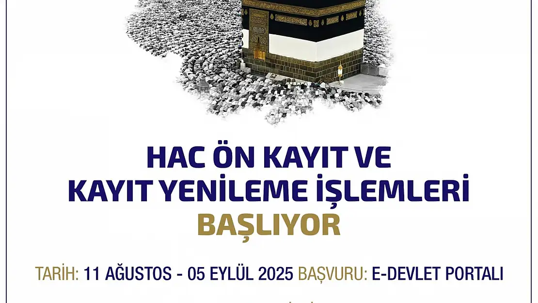 2026 Hac Kayıt Süreci 11 Ağustos'ta Başlıyor, Güncelleme Önemli