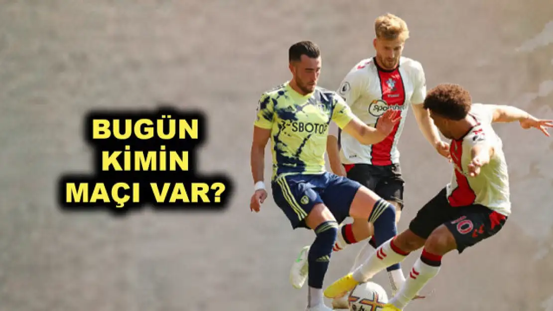 26 Temmuz 2025 Cumartesi Bugün hangi maçlar var?