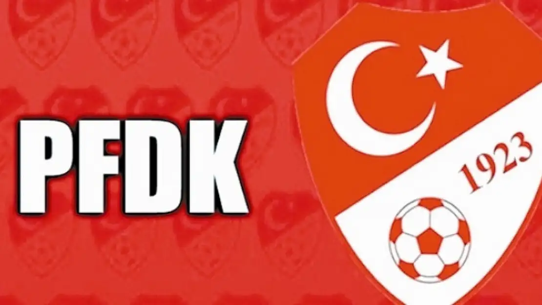 PFDK ceza yağdırdı