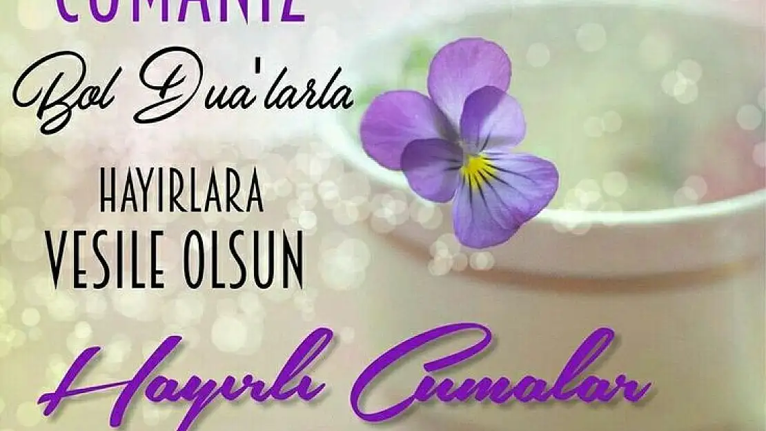En güzel cuma mesajları burada