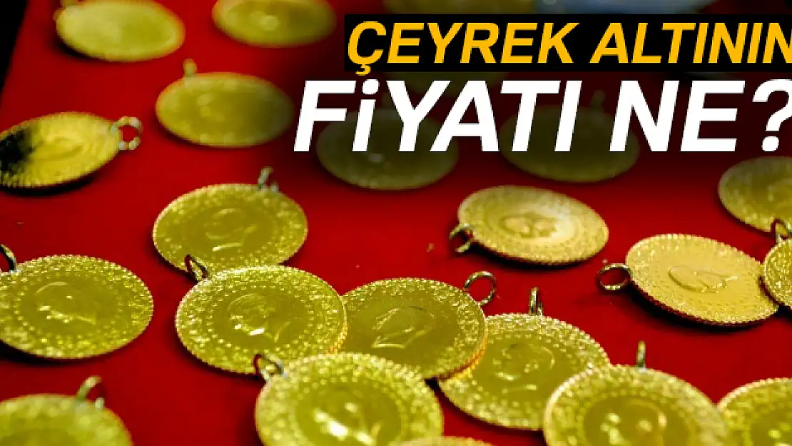 Altın fiyatları ne durumda