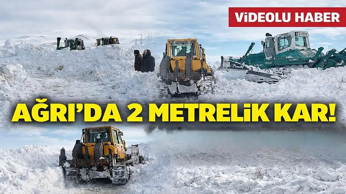 Ağrı'da ekipler 5 gündür bu köylere ulaşmaya çalışıyor