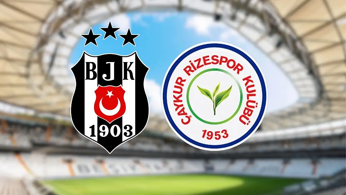 Beşiktaş'ta iki futbolcu eksik! Beşiktaş-Çaykur Rizespor maçı ne zaman, saat kaçta ve hangi kanalda?