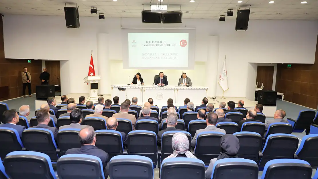 Bitlis'te 2025 Yılı 2. İl İdare Şube Başkanları Toplantısı Gerçekleştirildi
