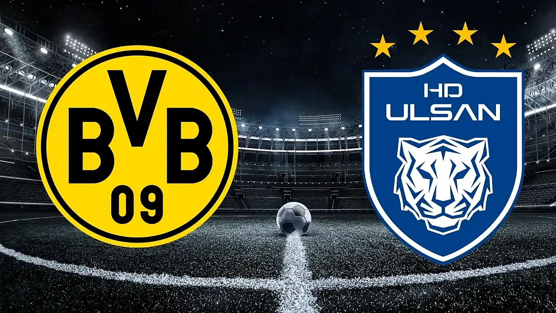 Borussia Dortmund Ulsan Hyundai maçı nereden izlenir, hangi kanalda?