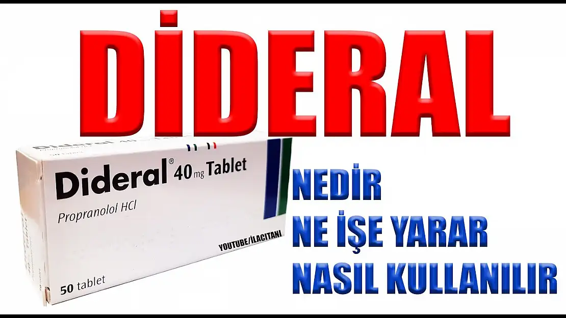 Dideral nedir ve ne için kullanılır? Dideral ne zaman alınmalı?