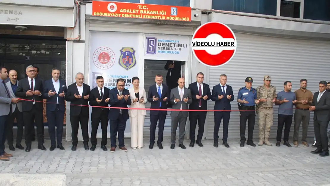 Doğubayazıt Denetimli Serbestlik Müdürlüğü yeni hizmet binasına kavuştu