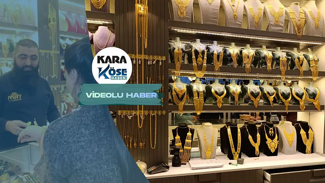 Doğubayazıt'ta altın piyasası 2025'i hareketli geçirdi