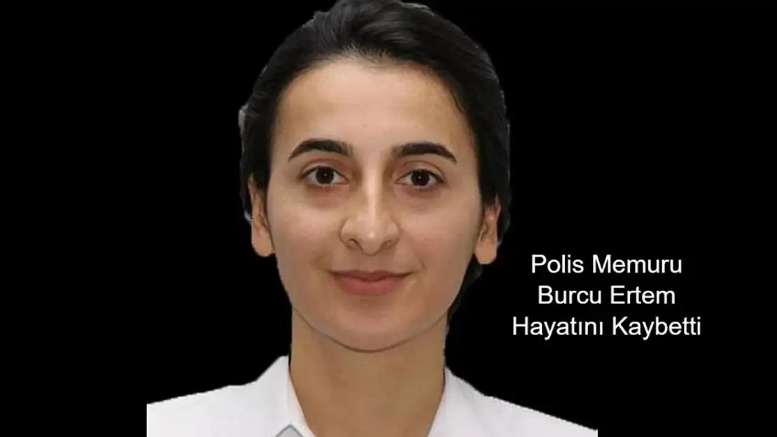 Doğubayazıt'ta görevli polis memuru Burcu Ertem, hastanede hayatını kaybetti Emniyet Teşkilatı yas içinde.